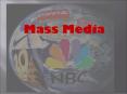 Mass Media PowerPoint PPT Presentation