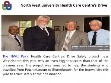 North west university Health Care Centre’s Drive.