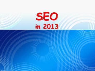 SEO in 2013