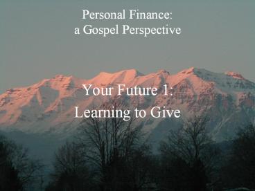 Personal Finance: a Gospel Perspective