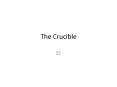 The Crucible PowerPoint PPT Presentation