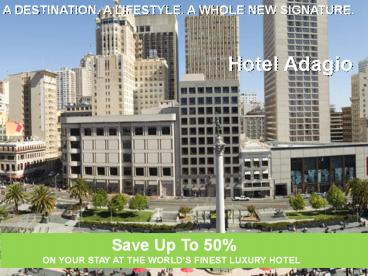 Enjoy Your Vacation In Union Square Hotel