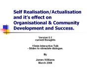 Self Realisation/Actualisation and it