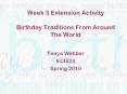 Week 3 Extension Activity Birthday Traditions From Around The World PowerPoint PPT Presentation