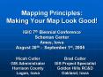 Mapping Principles: Making Your Map Look Good! IGIC 7th Biennial Conference Scheman Center Ames, Iowa August 30th - September 1st, 2005 PowerPoint PPT Presentation