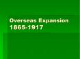 Overseas Expansion 1865-1917 PowerPoint PPT Presentation
