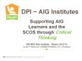 Supporting AIG Learners and the SCOS through Critical Thinking DPI RttT AIG Institute  Winter 2012-13 Linda P. Robinson, CONNECTIONS-NC, Inc., Presenter PowerPoint PPT Presentation
