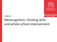 Metacognition, thinking skills and whole-school improvement PowerPoint PPT Presentation