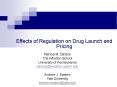 Effects of Regulation on Drug Launch and Pricing PowerPoint PPT Presentation