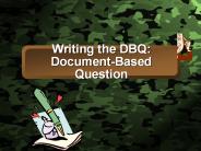 Writing the DBQ: Document-Based Question