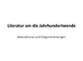 Literatur um die Jahrhundertwende PowerPoint PPT Presentation