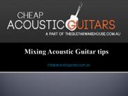 Mixing Acoustic Guitar tips