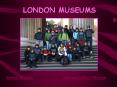 LONDON MUSEUMS PowerPoint PPT Presentation