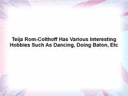 Teija Rom-Colthoff Has Various Interesting Hobbies