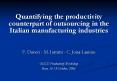 Quantifying the productivity counterpart of outsourcing in the Italian manufacturing industries PowerPoint PPT Presentation