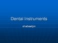Dental Instruments PowerPoint PPT Presentation