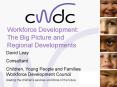 Workforce Development: The Big Picture and Regional Developments PowerPoint PPT Presentation