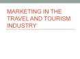 Marketing in the Travel and Tourism Industry PowerPoint PPT Presentation