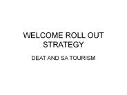 WELCOME ROLL OUT STRATEGY