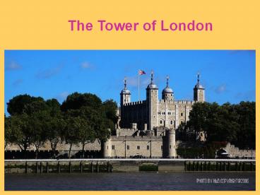 The Tower of London