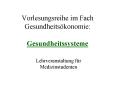 Vorlesungsreihe im Fach Gesundheits PowerPoint PPT Presentation