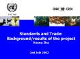 Standards and Trade: Background/results of the project Veena Jha PowerPoint PPT Presentation