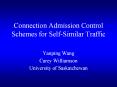 Connection Admission Control Schemes for Self-Similar Traffic PowerPoint PPT Presentation