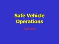 Safe Vehicle Operations PowerPoint PPT Presentation