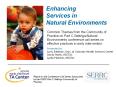 Enhancing Services in Natural Environments PowerPoint PPT Presentation