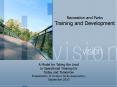 Recreation and Parks Training and Development PowerPoint PPT Presentation