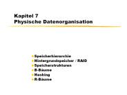 Kapitel 7 Physische Datenorganisation