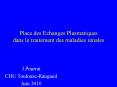 Place des Echanges Plasmatiques dans le traitement des maladies r PowerPoint PPT Presentation
