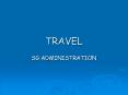 TRAVEL PowerPoint PPT Presentation