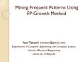 Mining Frequent Patterns Using FP-Growth Method PowerPoint PPT Presentation
