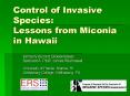 Control of Invasive Species: Lessons from Miconia in Hawaii PowerPoint PPT Presentation