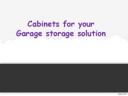 Cabinets for your Garage storage solution