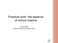 Practical work: the essence of school science PowerPoint PPT Presentation