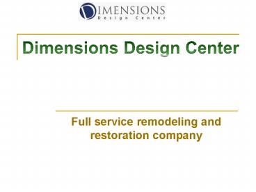 Remodeling services by Dimensions Design Center