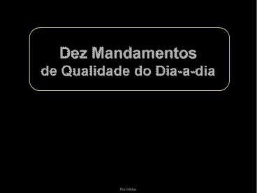 Dez Mandamentos de Qualidade do Dia-a-dia