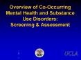 Overview of Co-Occurring Mental Health and Substance Use Disorders: Screening PowerPoint PPT Presentation