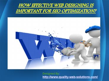 How Effective Web Designing Is Important For SEO Optimization?