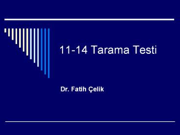 11-14 Tarama Testi