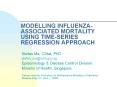 MODELLING INFLUENZA-ASSOCIATED MORTALITY USING TIME-SERIES REGRESSION APPROACH PowerPoint PPT Presentation