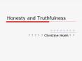 Honesty and Truthfulness PowerPoint PPT Presentation