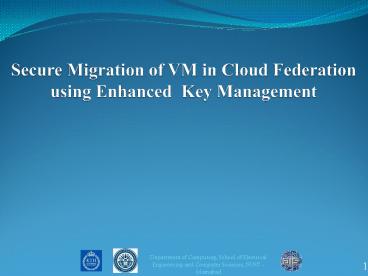 Secure Migration of VM in Cloud Federation using Enhanced Key Management