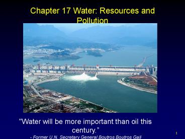 Chapter 17 Water: Resources and Pollution