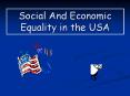 Social And Economic Equality in the USA PowerPoint PPT Presentation