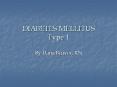 DIABETES MELLITUS Type 1 PowerPoint PPT Presentation
