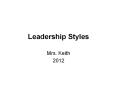 Leadership Styles PowerPoint PPT Presentation