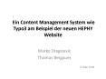 Ein Content Management System wie Typo3 am Beispiel der neuen HEPHY Website PowerPoint PPT Presentation